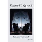 Kocam Bir Gey Mi? - Ayrıkotu Yayınları