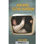 Kocama Tuzak Kurdum - Şule Şahin