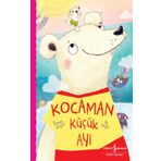 Kocaman Küçük Ayı İş Bankası Kültür Yayınları