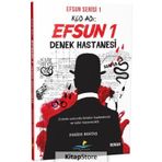 Kod Adı: Efsun 1 - Denek Hastanesi - Feride Bektaş