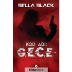 Kod adı G.E.C.E. Bella Black Pay Kitap