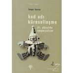 Kod Adı Küreselleşme - Sungur Savran