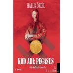 Kod Adı Pegasus - Haluk Özdil