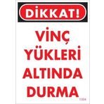 KOD:1304 Vinç 25x35 Uyarı Levhası