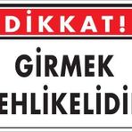 KOD:1401 Girmek Tehlikelidir 25x35 Uyarı Levhası