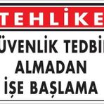 KOD:414 İş Güvenliği 25x35 Uyarı Levhası