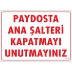 KOD:417 Şalteri Kapat 25x35 Uyarı Levhası