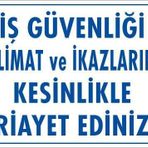 KOD:427 İş Güvenliği Talimat 25x35 Uyarı Levhası