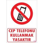 KOD:448 Cep Telefonu Kullanma 25x35 Uyarı Levhası