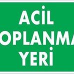 KOD:51 Acil Toplanma Yeri 25x35 Uyarı Levhası