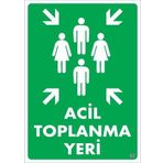 KOD:52 Acil Toplanma Yeri 25x35 Uyarı Levhası