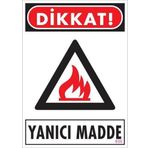 KOD:856 Dikkat Yanıcı Madde 25x35 Uyarı Levhası