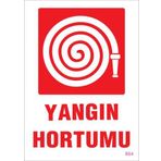 KOD:864 Yangın Hortumu 25x35 Uyarı Levhası