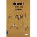 Kök Mengü İl - Moğolların Kökeni