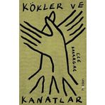 Kökler ve Kanatlar - Ece Karaağaç