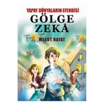 KÖKLÜ YAYINCILIK YAPAY DÜNYALARIN EFENDİSİ GÖLGE ZEKA (MESUT HAYAT) KÖKLÜAĞAÇ YAYINCILIK