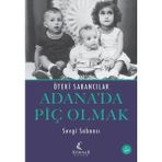 Köknar Kitap Adana’da Piç Olmak Sevgi Sabancı 240 Sayfa Ciltsiz Türkçe Kitap