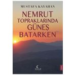 Köknar Kitap Nemrut Topraklarında Güneş Batarken