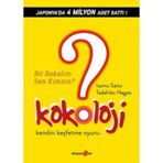 KOKOLOJI - BIL BAKALIM SEN KIMSIN? KENDINI KEŞFETME OYUNU - ISAMU SAITO;TADAHIKO NAGAO