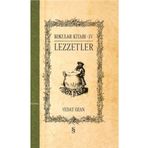Kokular Kitabı 4 - Lezzetler - Vedat Ozan