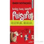KOLAY, KISA, KEYIFLI FELSEFE - ÖMER SEVİNÇGÜL