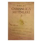 Kolay Osmanlıca Metinleri - 2 - Mustafa Köseoğlu Ahmet Fatih Tura