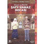 Kolay ve Pratik Şafii Namaz Hocası Şafii İlmihali (Kapak değişebilir)
