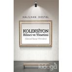 Koleksiyon Bilinci ve Yönetimi - İ. Halilhan Dostal
