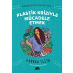 Kolektif Kitap Değişim Kolektifi Gençlik Dizisi 2 - Plastik Kriziyle Mücadele Etmek