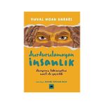 Kolektif Kitap Durdurulamayan Insanlık: Dünyanın Hakimiyetini Nasıl Ele Geçirdik + Kız Kardeşim Için