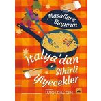 Kolektif Kitap İtalya’dan Sihirli Yiyecekler - Masallara Buyurun