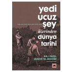 Kolektif Kitap Yedi Ucuz Şey Üzerinden Dünya Tarihi