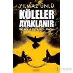 Köleler Ayaklanır - Yılmaz Ünlü