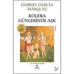 Kolera Günlerinde Aşk - Gabriel Garcia Marquez