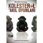 Kolesterol ve Akıl Oyunları - Mevlüt Durmuş