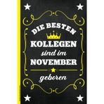 Kollege Geburtstag November: Notizbuch für Kollege das Geburtstagsgeschenk ein A5 Buch für Notizen mit Geb Spruch für beste Kollegen die im November geboren sind Überraschung zur Geburtstagsfeier