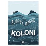 Koloni - Audrey Magee