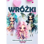 Kolorowanka dla dziewczynek: Magiczne Wróżki: 30 czarujących ilustracji wróżek do pokolorowania dla dzieci w wieku 3-10 lat