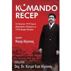 Komando Recep: 24 Haziran 1975 İsyanı (Diyarbakır Olayları) ve 1978 Bingöl Olayları
