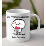 Komik - Esprili Kupa En Iyisine Layıksın Tasarımlı Isim Soyisim Yazılı Kişiye Özel Kupa Bardak - Beyaz