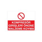 Kompresör Girişleri... Uyarı Tabelası - 20x30 Alüminyum Kompozit Panel - KOM1