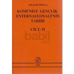 Komünist Gençlik Enternasyonali'nin Tarihi Cilt: 2 - Alfred Kurella