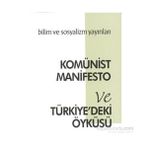 Komünist Manifesto Ve Türkiyedeki Öyküsü-Karl Marx