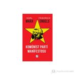 KOMÜNİST PARTISI MANIFESTOSU - KARL MARX