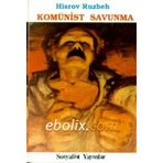 Komünist Savunma - Hisrov Ruzbeh