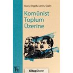 Komünist Toplum Üzerine - Kolektif