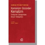 Komünizm Gözünden Kemalizm - Vahram Ter-Matevosyan