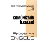 Komünizmin İlkeleri - Bilim ve Sosyalizm Yayınları