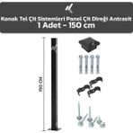 KONAK TEL ÇİT SİSTEMLERİ 1 ADET PANEL ÇİT DİREĞİ 150 CM AKSESUARLAR DAHİL - Antrasit