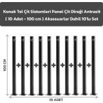 Konak Tel Çit Sistemleri 10 Adet Panel Çit Direği 100 CM Aksesuarlar Dahil Antrasit Avantaj Paket